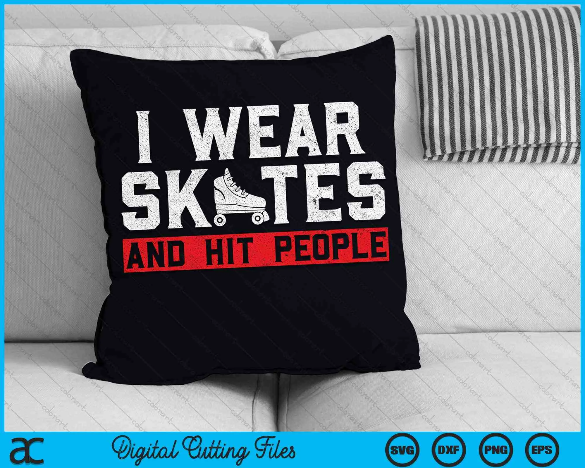 I Wear Skates And Hit People Roller Derby Player SVG PNG Digital Cutting Files